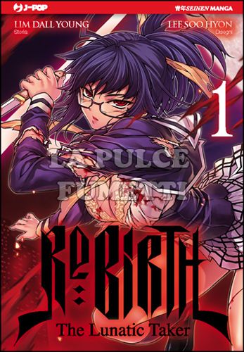 RE:BIRTH - THE LUNATIC TAKER #     1